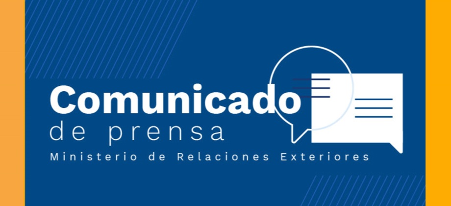 Comunicado de Prensa del Ministerio de Relaciones Exteriores de Colombia