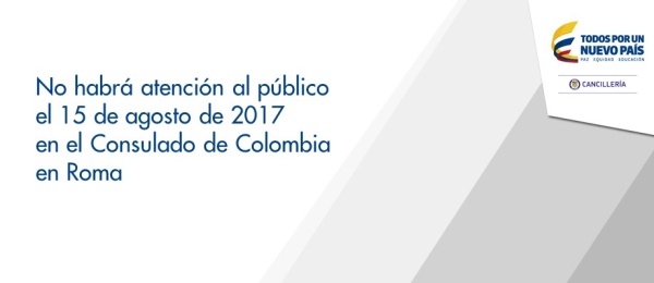  No habrá atención al público el 15 de agosto de 2017 en el Consulado de Colombia 