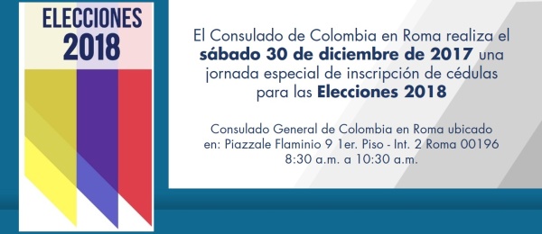 El Consulado de Colombia en Roma realiza el sábado 30 de diciembre de 2017 una jornada especial de inscripción de cédulas para las Elecciones 2018